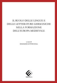 Il ruolo delle lingue e delle letterature germaniche nella formazione dell'Europa meridionale