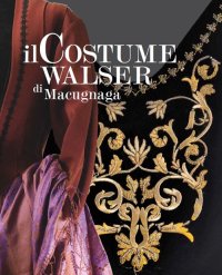 Il costume Walser di Macugnaga