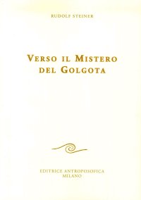 Verso il mistero del Golgota