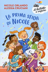 La prima sfida di Nicole. Nuova ediz
