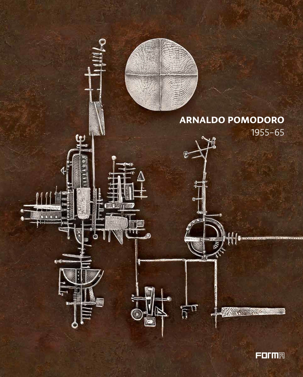 Arnaldo Pomodoro 1956-65.