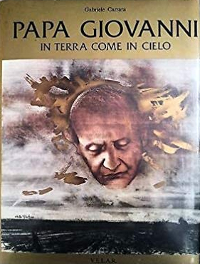 Papa Giovanni in Terra Come in Cielo
