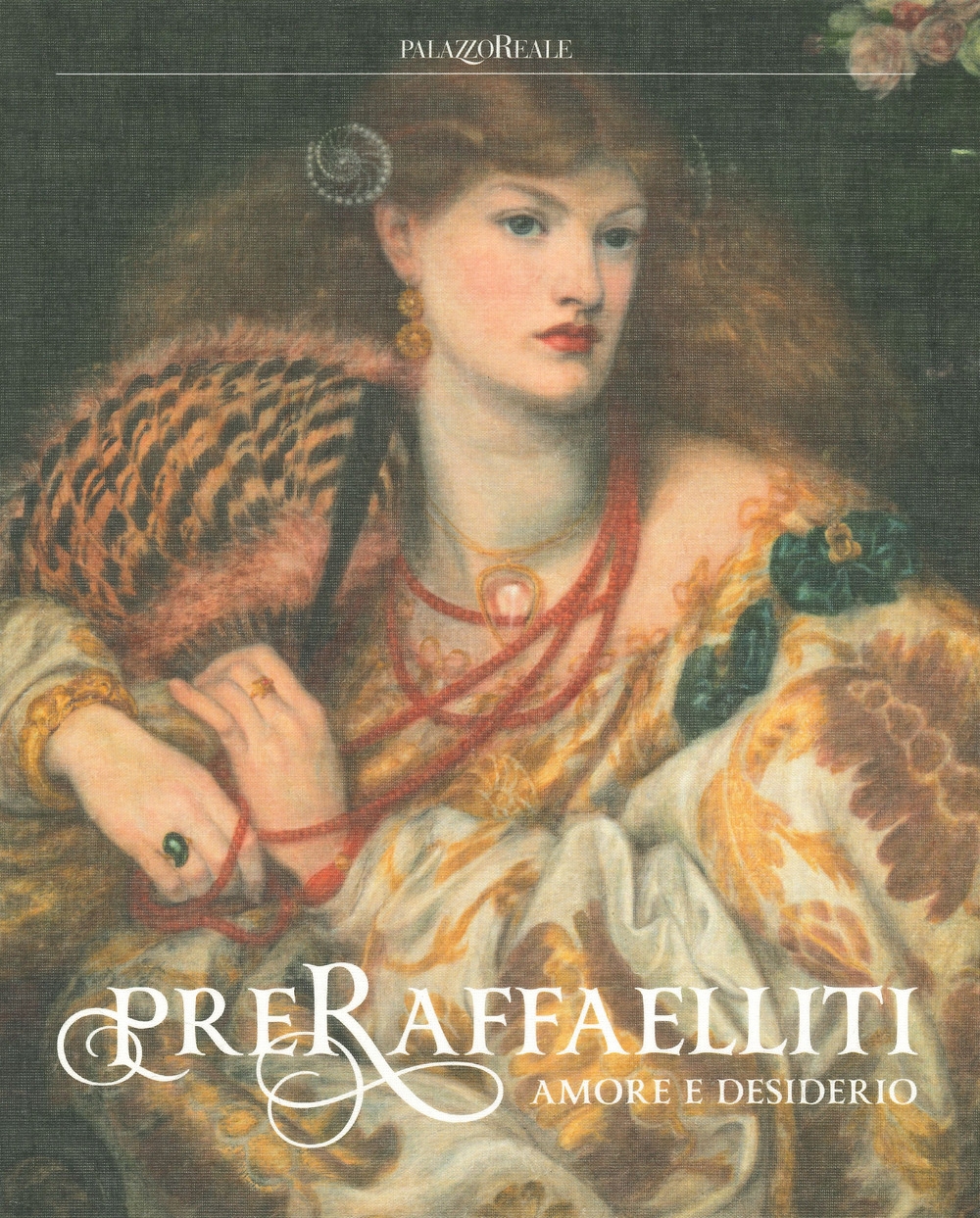 Preraffaelliti. Amore e desiderio Preraffaelliti. Amore e desiderio
