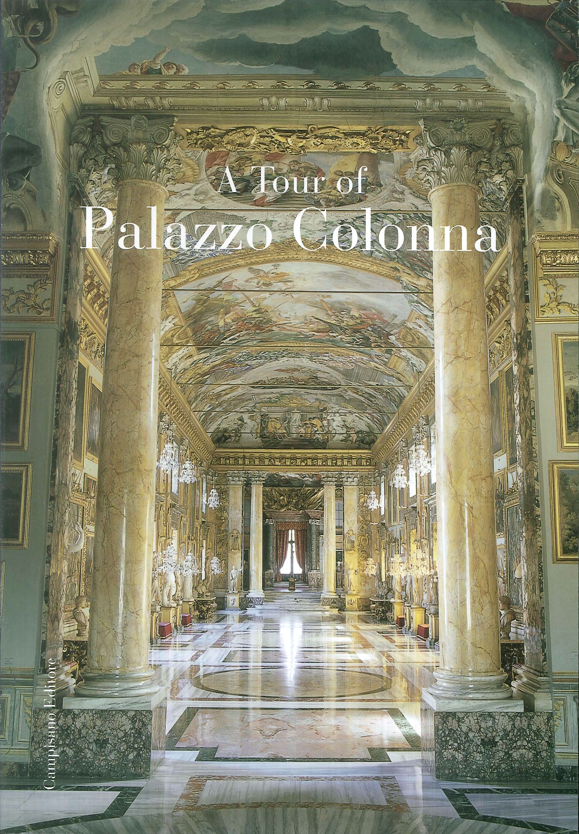 A Tour of Palazzo Colonna. A Tour of Palazzo Colonna.