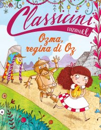 Ozma, regina di Oz. Classicini