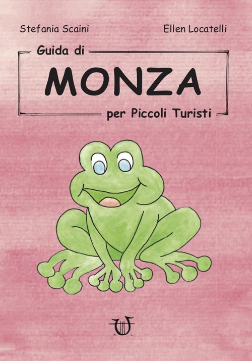 Guida di Monza per piccoli turisti Guida di Monza per piccoli turisti