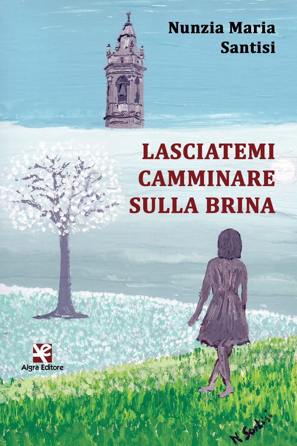 Lasciatemi camminare sulla brina Lasciatemi camminare sulla brina