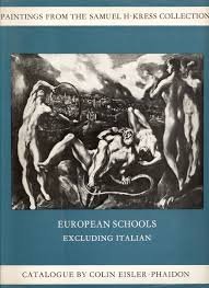 Paintings from the Samuel H.Kress Collection. European Schools Excluding Italian