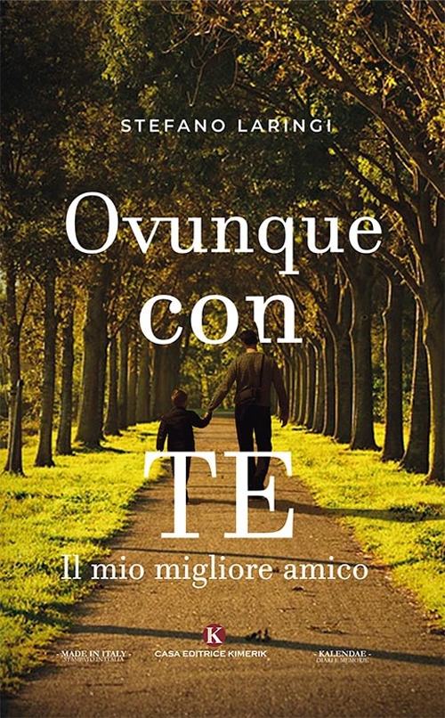Ovunque con te. Il mio migliore amico Ovunque con te. Il mio migliore amico