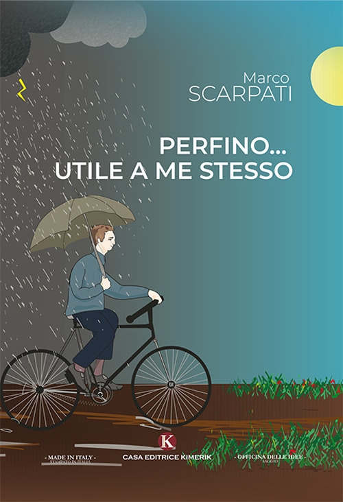 Perfino... utile a me stesso Perfino... utile a me stesso