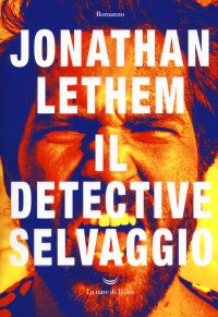 Il detective selvaggio