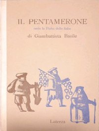 Il Pentamerone ossia la Fiaba delle fiabe