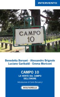 Campo 10. laverità sul campo dell'onore.