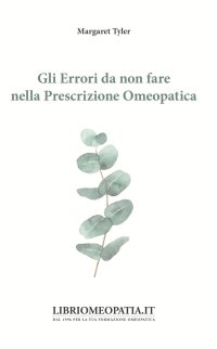 Gli errori da non fare nella prescrizione omeopatica