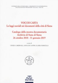 Voci di carta. Le leggi razziali nei documenti della Città di Siena
