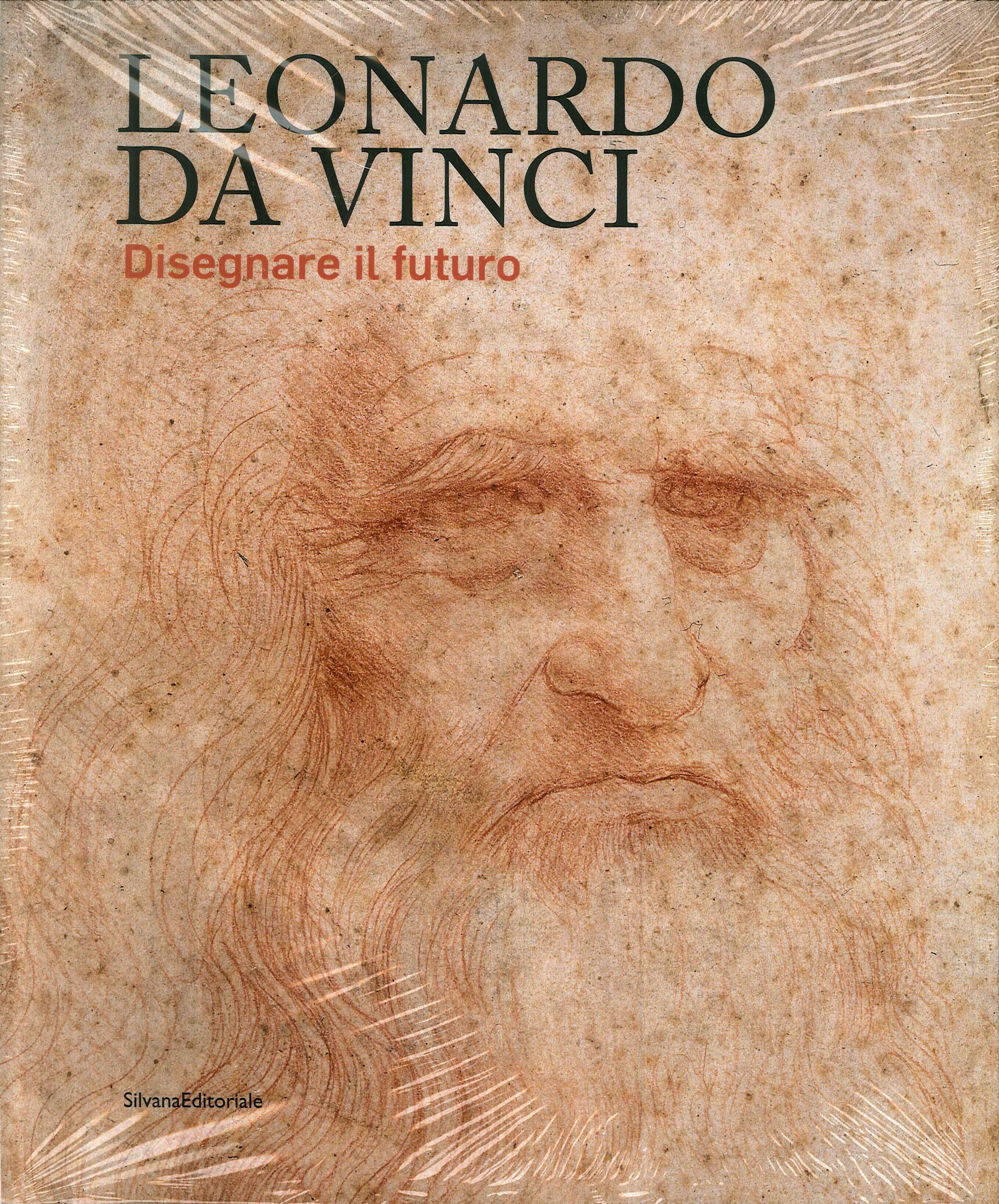 Leonardo da Vinci. Disegnare il futuro. Leonardo da Vinci. Disegnare il futuro.