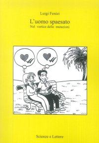 L'Uomo Spaesato. Nel vortice delle mutazioni