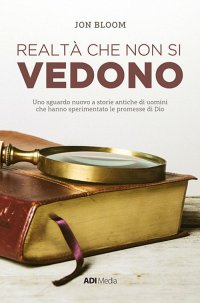Realtà che non si vedono. Nuova ediz