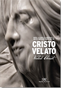 Napoli, La Cappella Sansevero e il Cristo Velato. Naples, Sansevero Chapel and the Veiled Christ