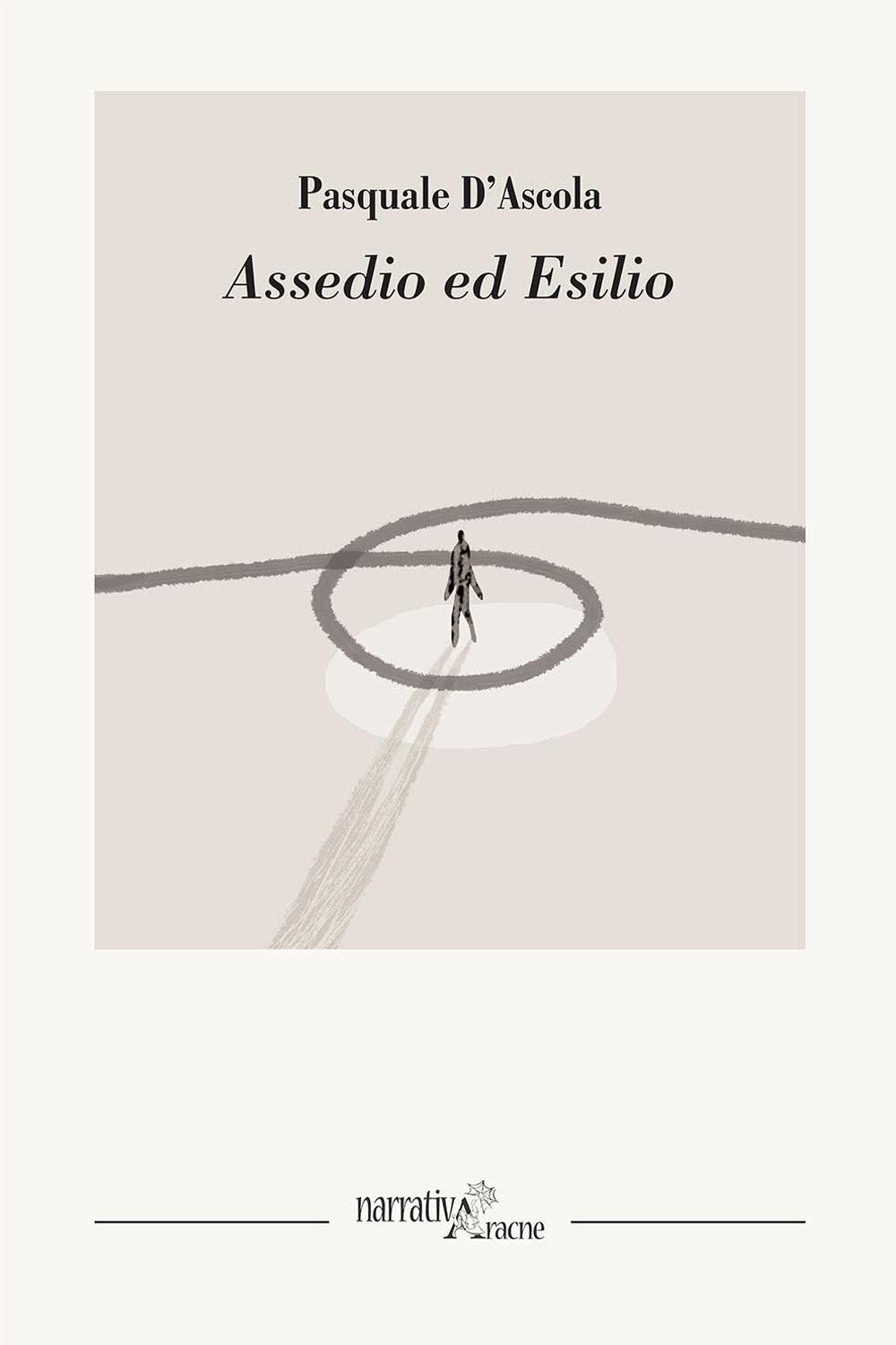 Assedio ed esilio Assedio ed esilio