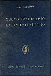 Gino Angelini; Cosimo Mariano 1965 - Nuovo dizionario latino-italiano 