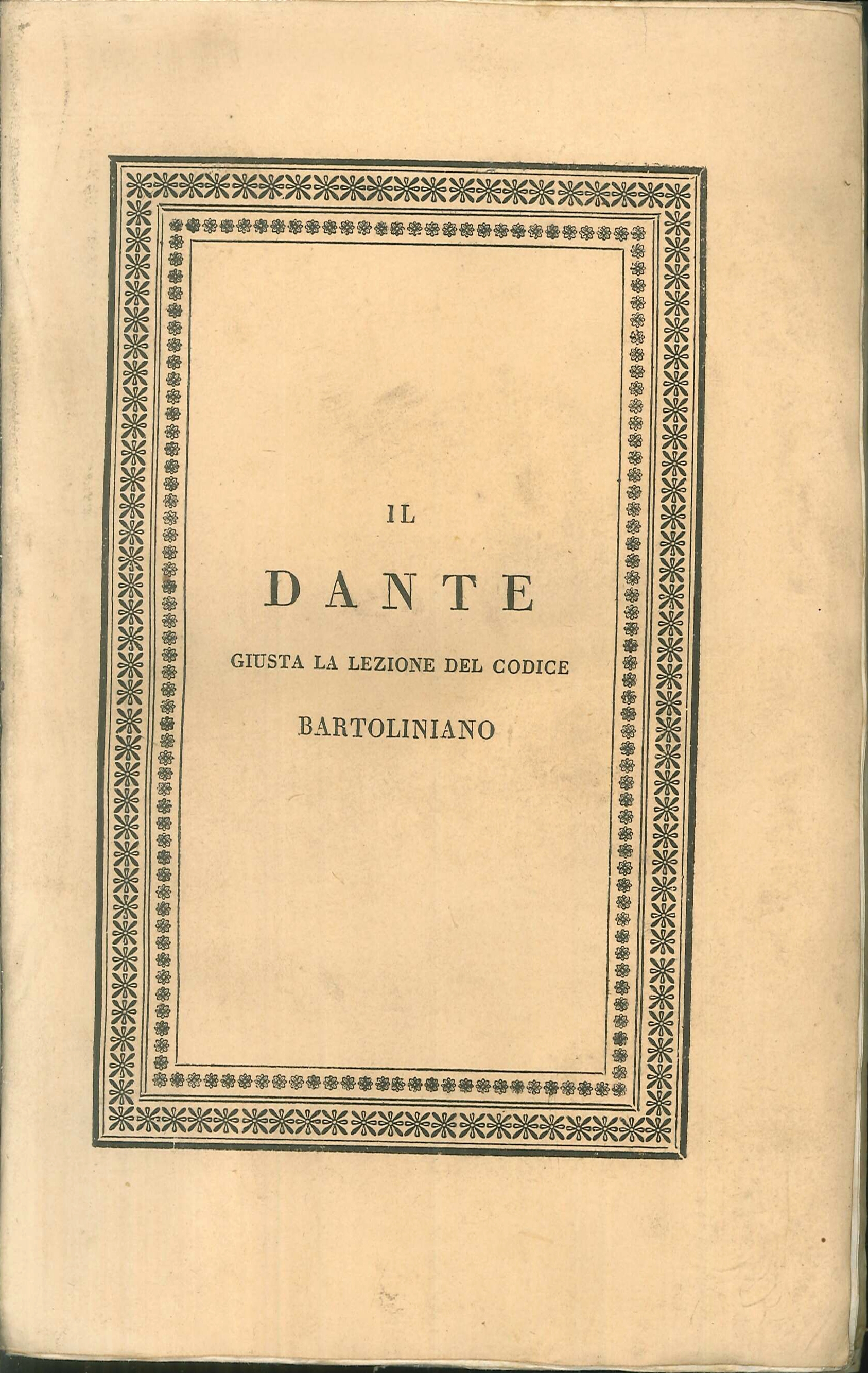 La Divina Commedia di Dante Alighieri Giusta la Lezione del Codice Bartoliniano