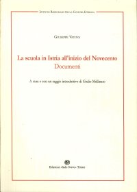 La scuola in Istria all'inizio del Novecento. Documenti.