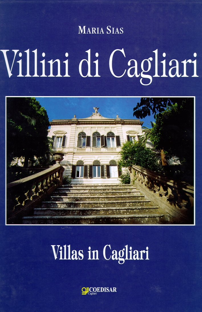 Villini di Cagliari. Villas in Cagliari. Forma urbana dell'architettura borghese