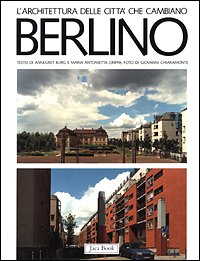Berlino. Gli anni '80 tra modernità e tradizione