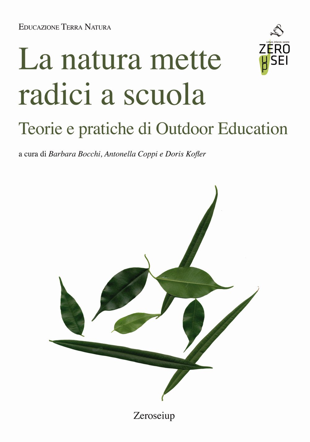 La natura mette radici a scuola. Teorie e pratiche di Outdoor Education