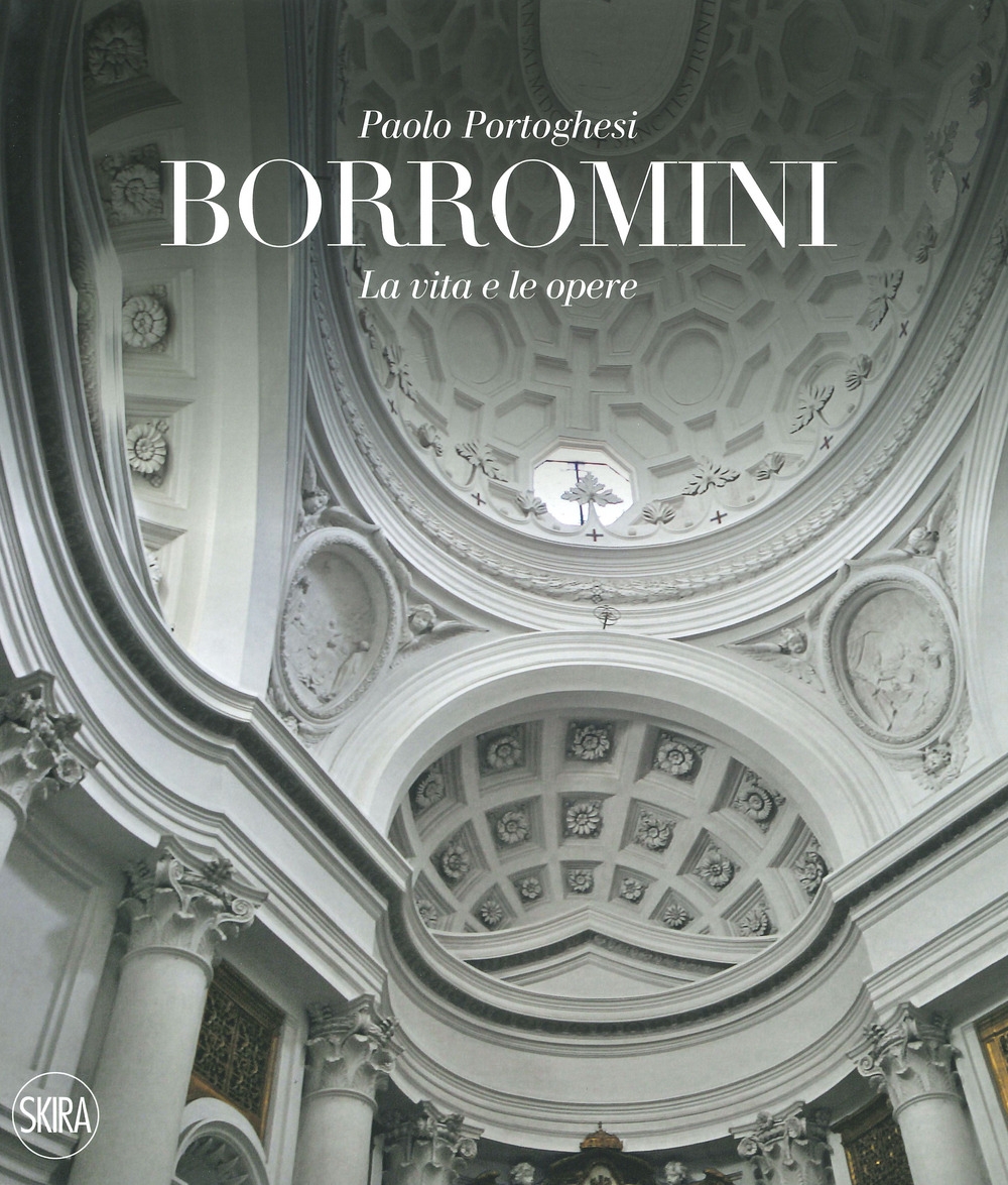 Francesco Borromini. Opera completa Francesco Borromini. Opera completa
