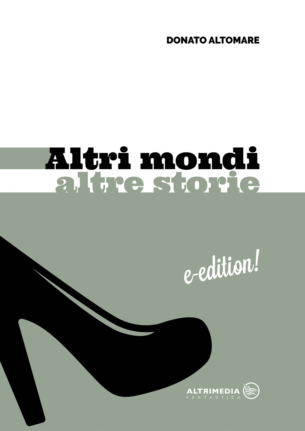 Altri mondi altre storie Altri mondi altre storie
