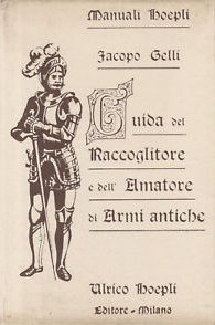 Guida del Raccoglitore e Dell'Armatore di Armi Antiche