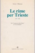 Le rime per Trieste (1970-1995) : dal Cantuccio delle Muse de La cittadella