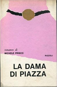 La dama di piazza.