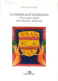 La Famiglia d'Alemagna. Una casata nobile della Buccino medievale