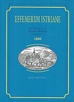 Effemeridi istriane / raccolte dall''abate Angelo Marsich e pubblicate nel 1880