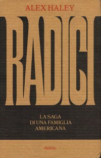 Radici. La Saga di una Famiglia Americana