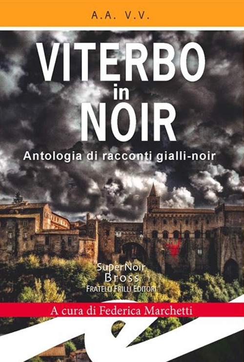 Viterbo in Noir Viterbo in Noir