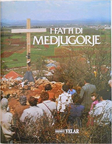 I Fatti di Medjugorje