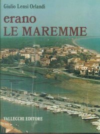Erano le maremme.