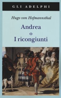 Andrea o I ricongiunti. Nuova ediz