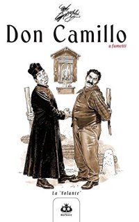 La volante. Don Camillo a fumetti. Vol. 10