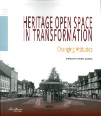 Heritage open space in transformation. Changing attitudes