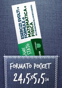 Esercizi svolti e formule di matematica e fisica. Per la seconda prova della Maturità scientifica