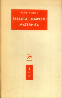Fatalità - Tempeste - Maternità