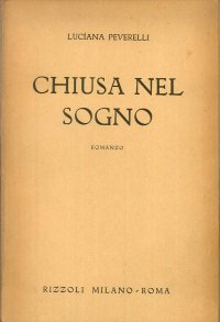 Chiusa nel sogno. Romanzo