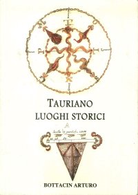 Tauriano. Luoghi storici