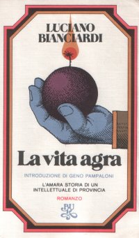 La vita agra