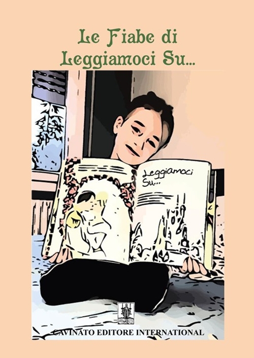 Le fiabe di leggiamoci su.... Ediz. illustrata Le fiabe di leggiamoci su.... Ediz. illustrata